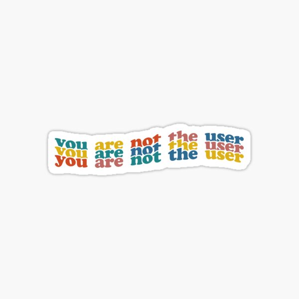 Item preview, You Are Not The User - UX Designer designed and sold by Kdramasaddict.