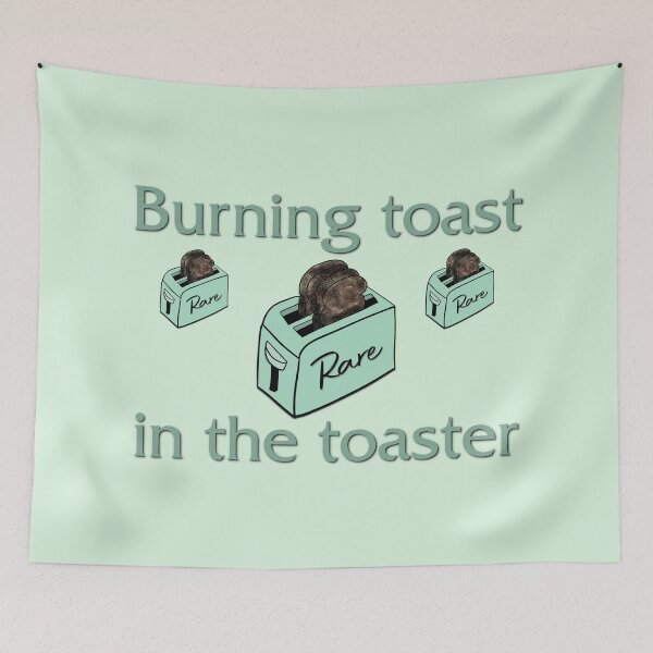 Item preview, "burning toast in the toaster" (rare lyric) designed and sold by remylocks.