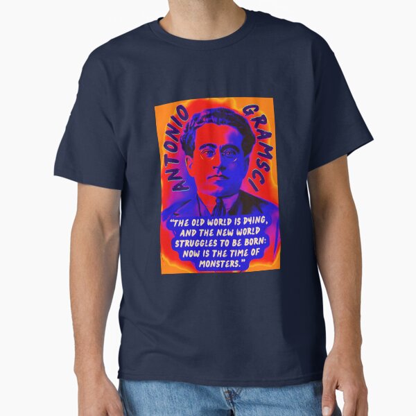 Vista previa del artículo con la obra «Retrato y cita de Antonio Gramsci: El viejo mundo está muriendo y el nuevo mundo lucha por nacer: ahora es la época de los monstruos.», diseñado y vendido por artbleed.