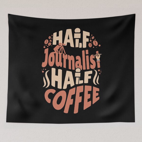 Item preview, Half Journalist Half Coffee Journalist Appreciation Journalism Gift designed and sold by CORINNE W.