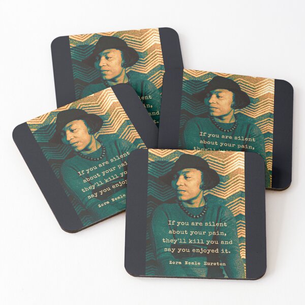 Item preview, Zora Neale Hurston portrait and quote: “If you are silent about your pain, they’ll kill you and say you enjoyed it.” designed and sold by artbleed.