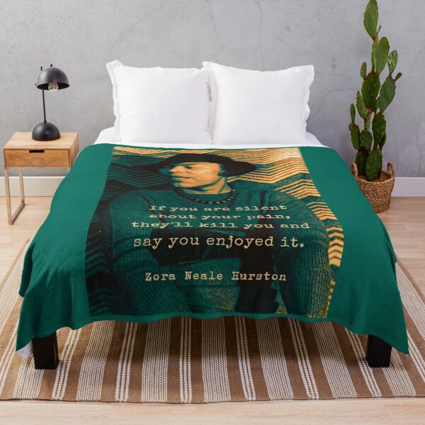 Item preview, Zora Neale Hurston portrait and quote: “If you are silent about your pain, they’ll kill you and say you enjoyed it.” designed and sold by artbleed.