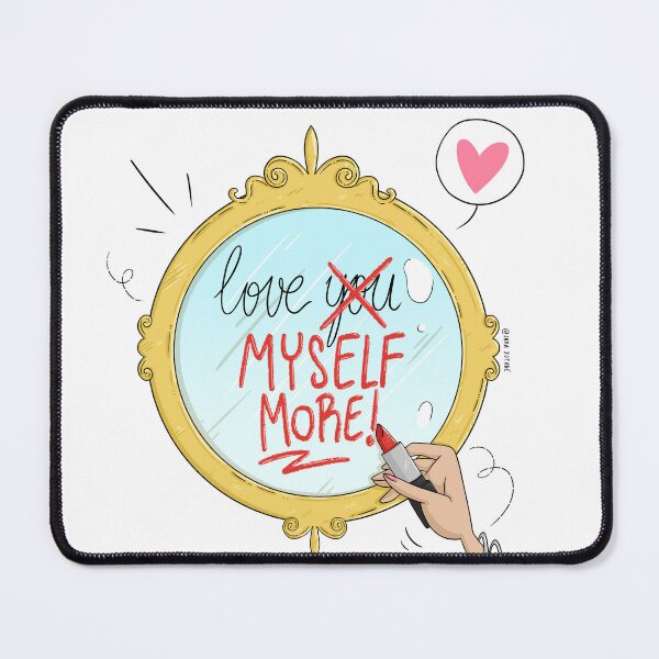 Item preview, I love myself more! designed and sold by GisellaAboumrad.