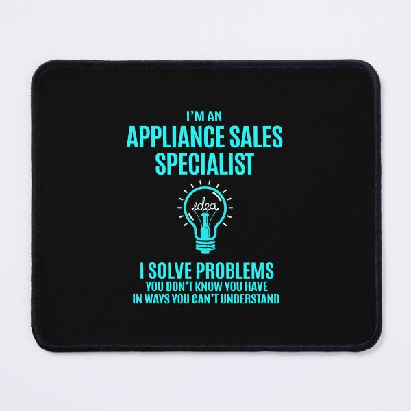 Item preview, Appliance Sales Specialist - I Solve Problems designed and sold by analisanta.