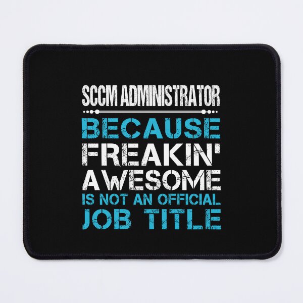 Artikelvorschau, Sccm-Administrator – Verdammt großartig entworfen und verkauft von analisanta.