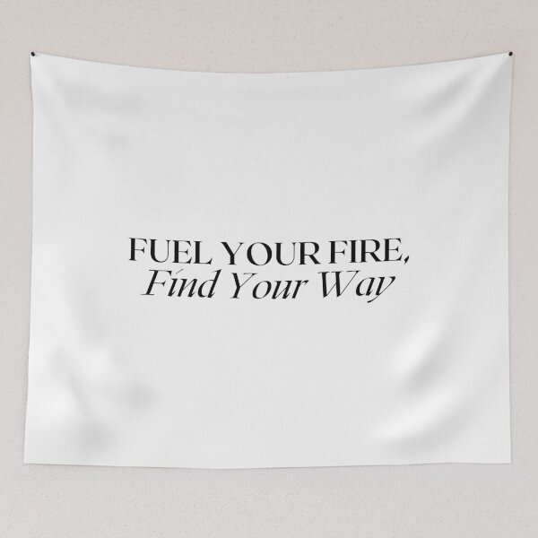 Item preview, Fuel Your Fire, Find Your Way - Quotes designed and sold by EXproRIMENT.