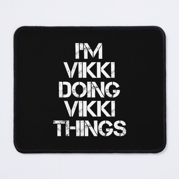 Item preview, Vikki Name - Vikki Doing Vikki Things designed and sold by LindenAverhart3.