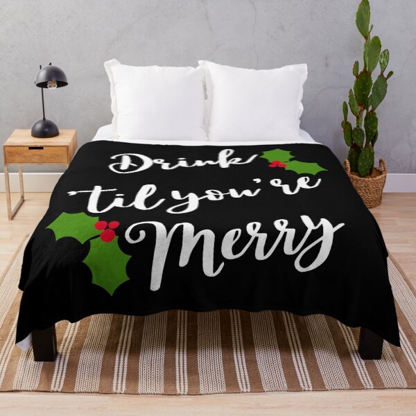 Item preview, Christmas Humor. Rude, Offensive, Inappropriate Christmas Design. Drink 'Til You're Merry in White with Holly designed and sold by That Cheeky Tee.
