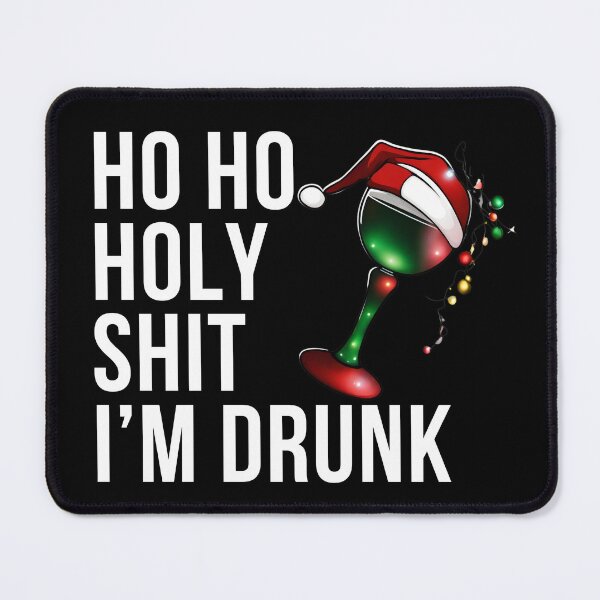 Item preview, Christmas Humor. Rude, Offensive, Inappropriate Christmas Design. Ho Ho Holy Shit I'm Drunk. White Writing with Christmas Lights Wine Glass and Santa Hat designed and sold by That Cheeky Tee.