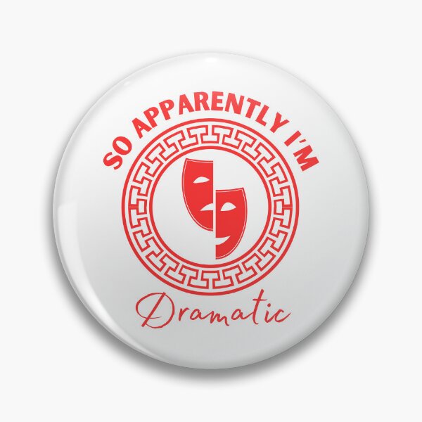 Item preview, So Apparently Im Dramatic designed and sold by DashBliss.