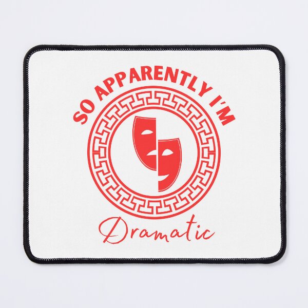 Item preview, So Apparently Im Dramatic designed and sold by DashBliss.