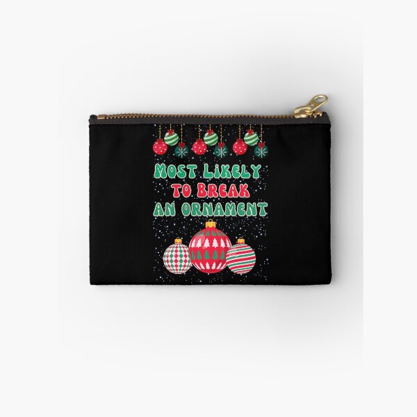 Item preview, Most Likely To Break An Ornament designed and sold by DorotaP.