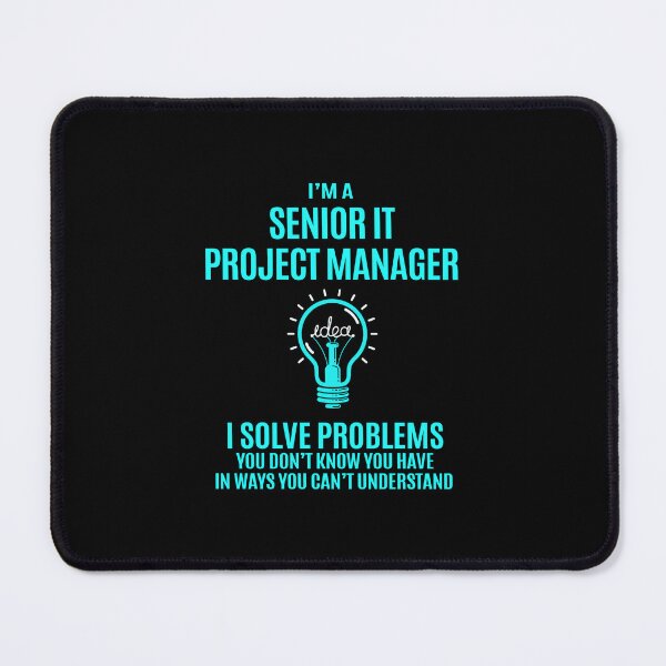 Item preview, Senior It Project Manager - I Solve Problems designed and sold by alphatinost.