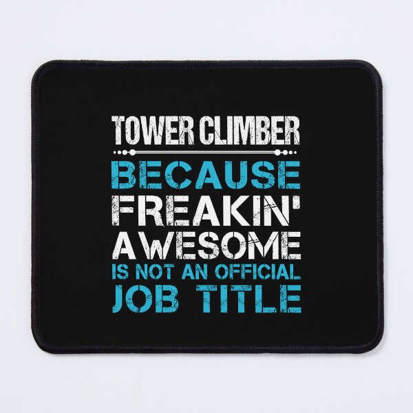 Item preview, Tower Climber - Freaking Awesome designed and sold by analisanta.
