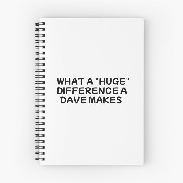 Item preview, what a huge difference a dave makes designed and sold by sarina G.