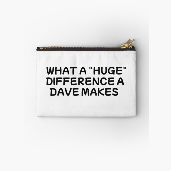 Item preview, what a huge difference a dave makes designed and sold by sarina G.