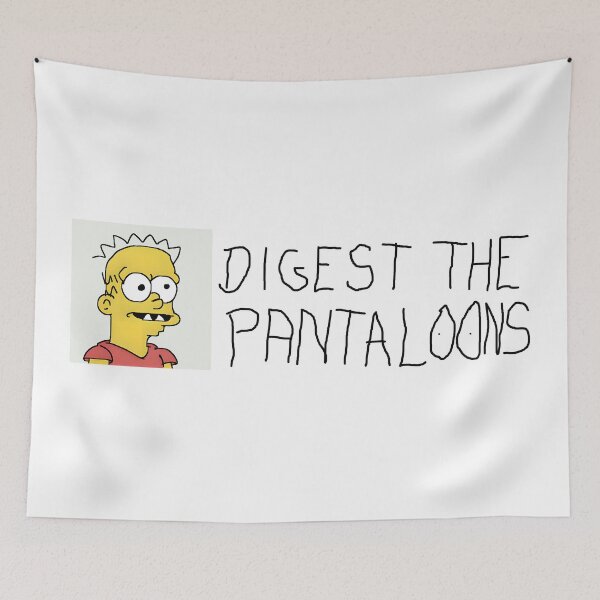 Item preview, Digest the pantaloons Eat pant Bart meme designed and sold by ChataMaroon.