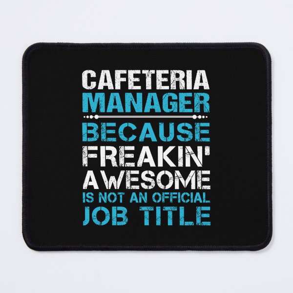 Item preview, Cafeteria Manager - Freaking Awesome designed and sold by analisanta.