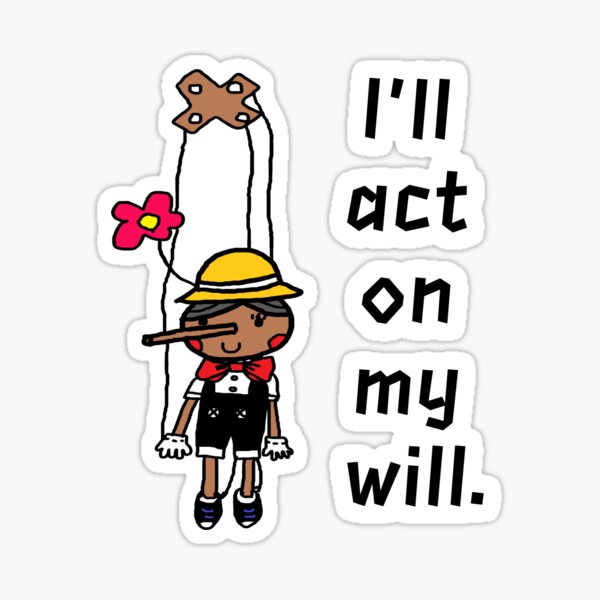 Item preview, I'll act on my will designed and sold by zzzozzo.