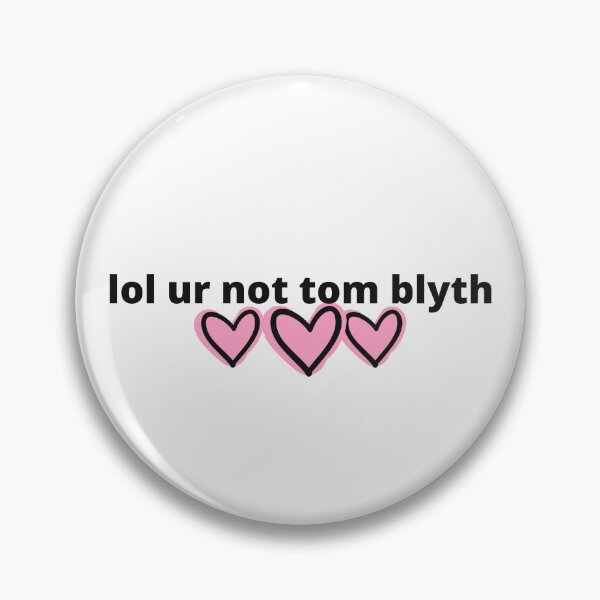 Item preview, lol ur not tom blyth designed and sold by humnoo.