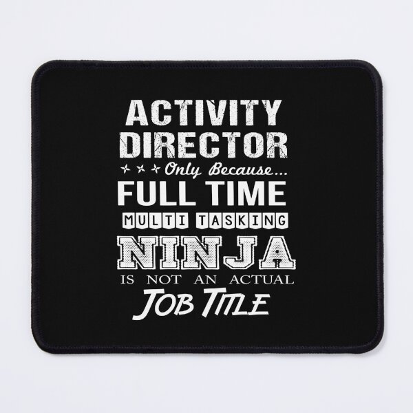 Item preview, Activity Director - Multitasking Ninja designed and sold by analisanta.