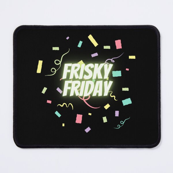 Item preview, Frisky Friday 2 designed and sold by xpressivesoul.