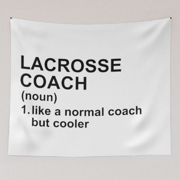 Item preview, Lacrosse Coach Definition - Like A Normal Coach But Cooler designed and sold by GymWearDepot.