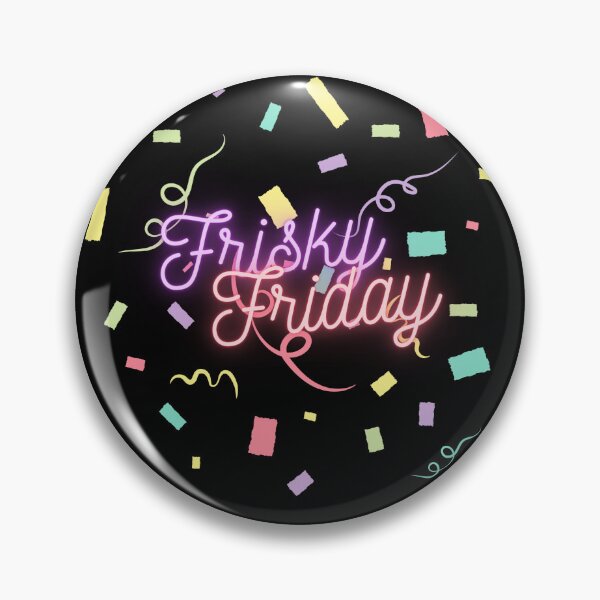 Item preview, Frisky Friday designed and sold by xpressivesoul.
