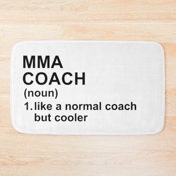 Item preview, MMA Coach Definition - Like A Normal Coach But Cooler designed and sold by GymWearDepot.