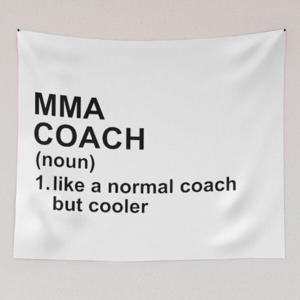 Item preview, MMA Coach Definition - Like A Normal Coach But Cooler designed and sold by GymWearDepot.
