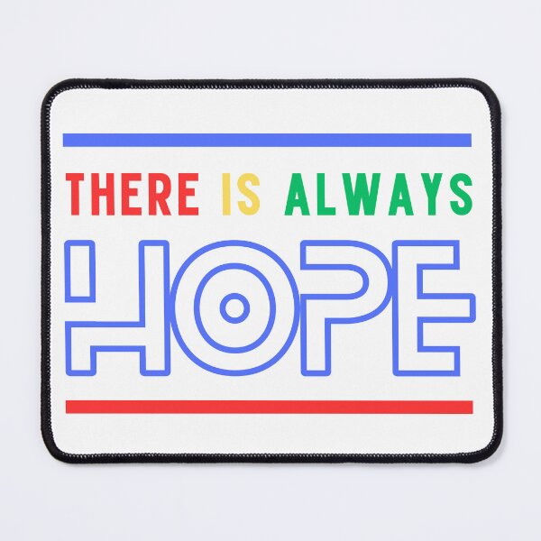 Item preview, There is always HOPE designed and sold by MoodThreads.