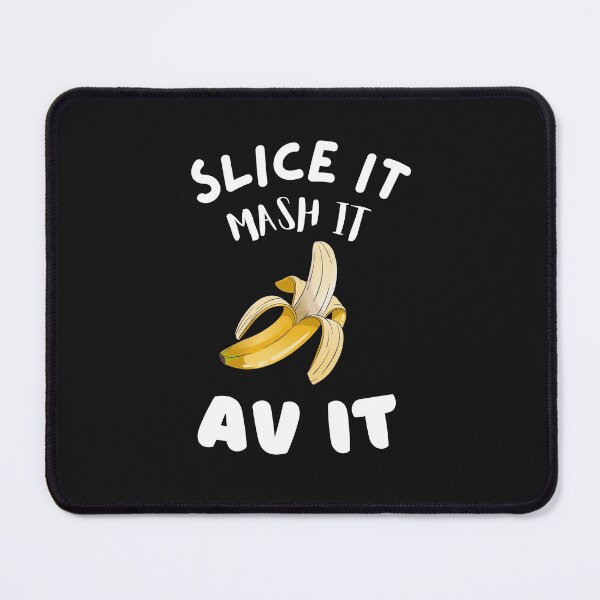 Item preview, HAVE A BANANA - mashed or sliced designed and sold by aledfychan.