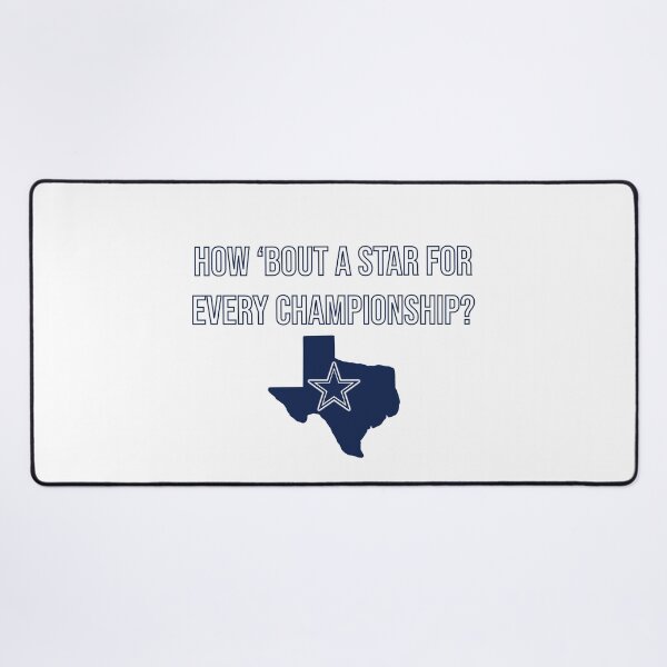 Item preview, How 'bout a star for every championship? - Dallas Cowboys designed and sold by Amrskyyy.