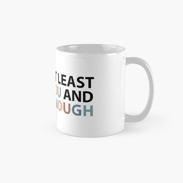 Item preview, today at least you're you and that's enough  designed and sold by MOONINSPIRATION.