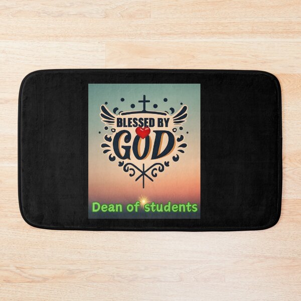 Item preview, BLESSED BY GOD DEAN OF STUDENTS designed and sold by carlos crane.