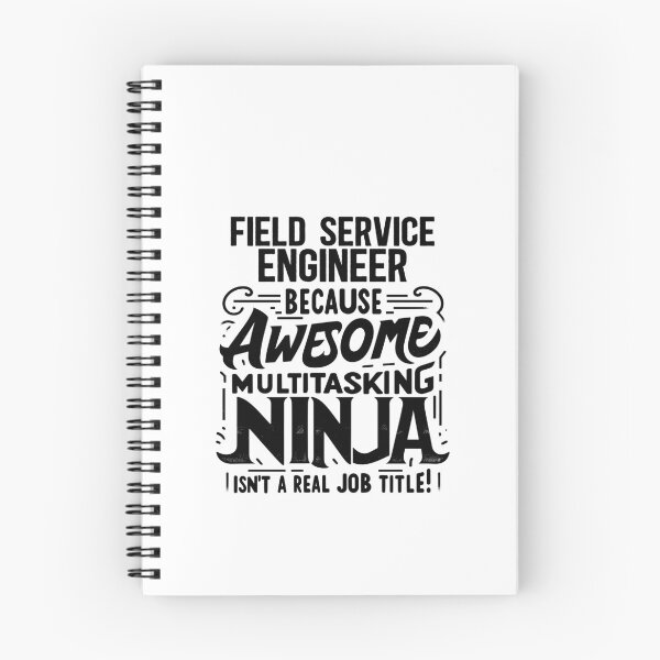 Item preview, Field Service Engineer Because Awesome Multitasking Ninja Isn't A Real Job Title! designed and sold by TeesYouWant.