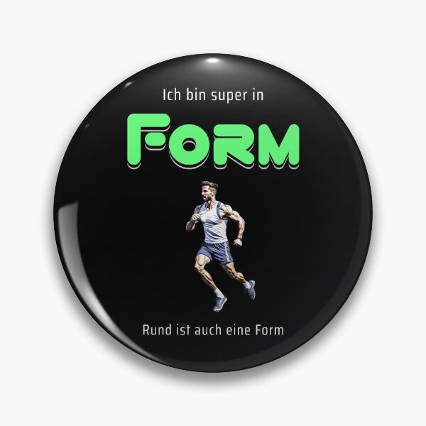 Item preview, I'm in great shape. Round is also a shape. Saying in German - funny designed and sold by Pflugart.
