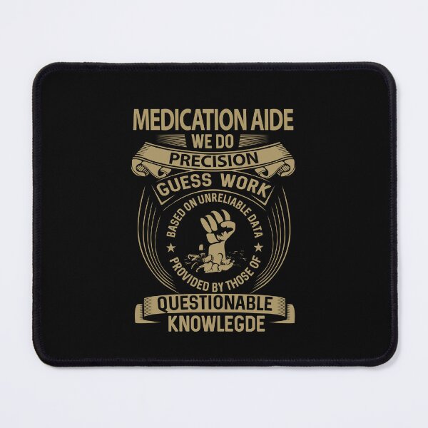 Item preview, Medication Aide - We Do Precision designed and sold by analisanta.