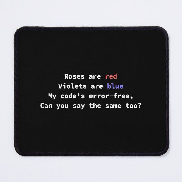 Item preview, Funny programming poem for coders Roses Are Red Violets Are Blue My Code's Error-Free designed and sold by yoshra.