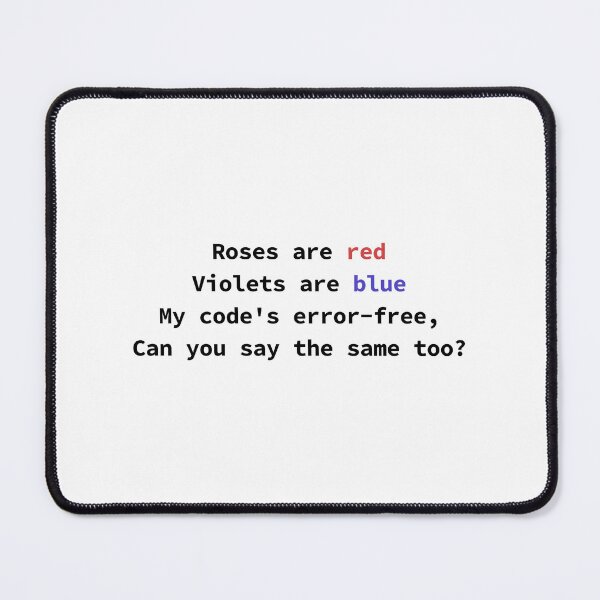 Item preview, Funny programming poem for coders Roses Are Red Violets Are Blue My Code's Error-Free designed and sold by yoshra.
