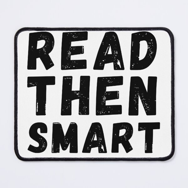 Item preview, Read Then Smart designed and sold by JunnieP.