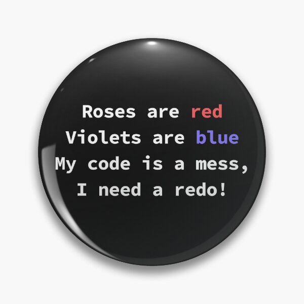 Item preview, Funny programming poem for coders Roses Are Red Violets Are Blue My Code Is A Mess designed and sold by yoshra.