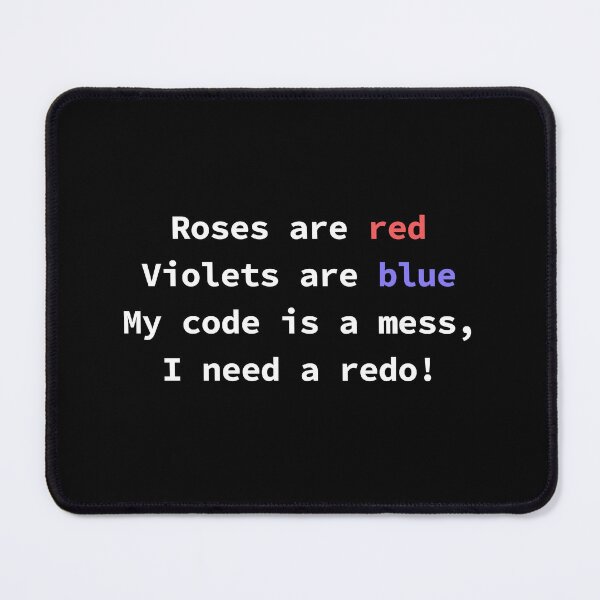 Item preview, Funny programming poem for coders Roses Are Red Violets Are Blue My Code Is A Mess designed and sold by yoshra.