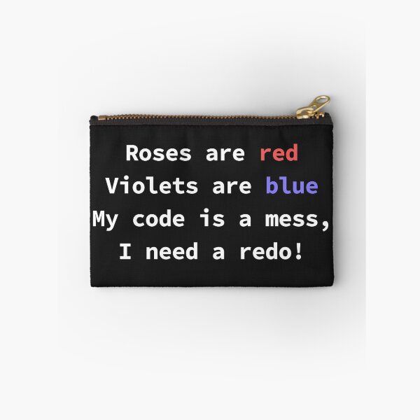 Item preview, Funny programming poem for coders Roses Are Red Violets Are Blue My Code Is A Mess designed and sold by yoshra.