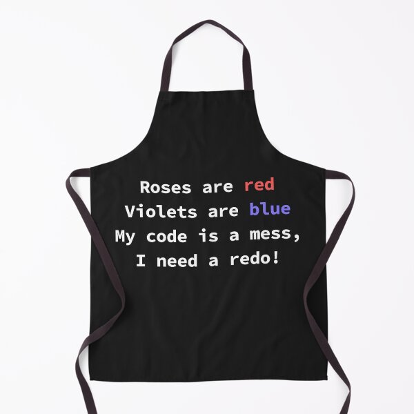 Item preview, Funny programming poem for coders Roses Are Red Violets Are Blue My Code Is A Mess designed and sold by yoshra.