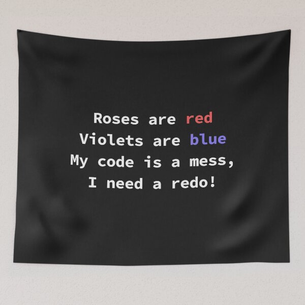 Item preview, Funny programming poem for coders Roses Are Red Violets Are Blue My Code Is A Mess designed and sold by yoshra.