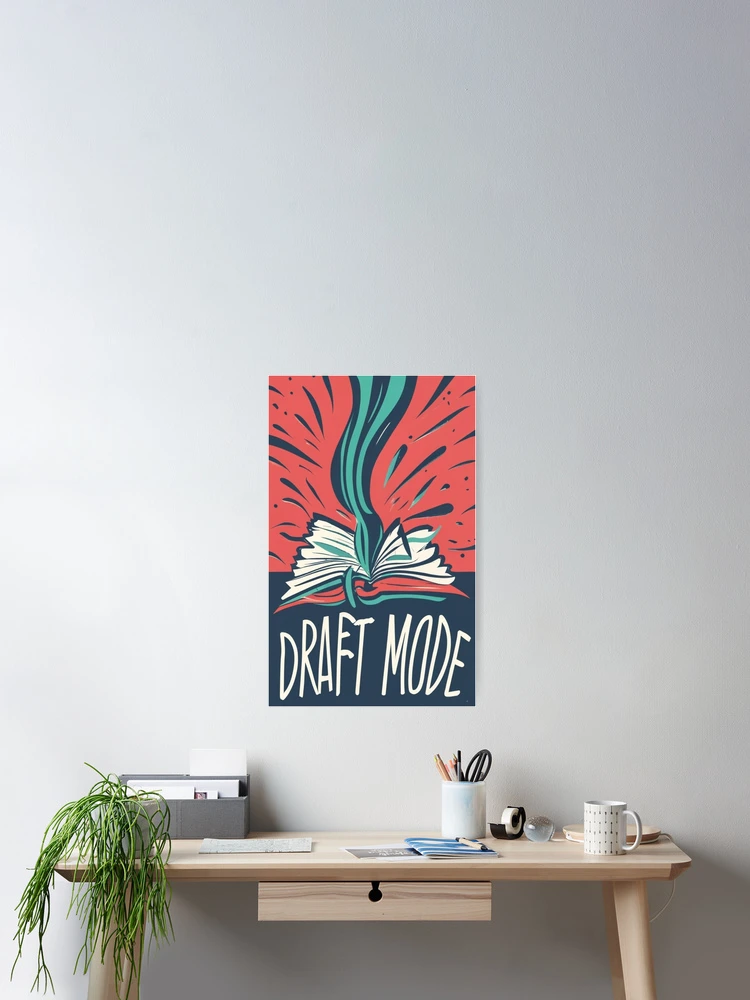 Thumbnail 2 of 3, Poster, Draft Mode designed and sold by RBCTk.