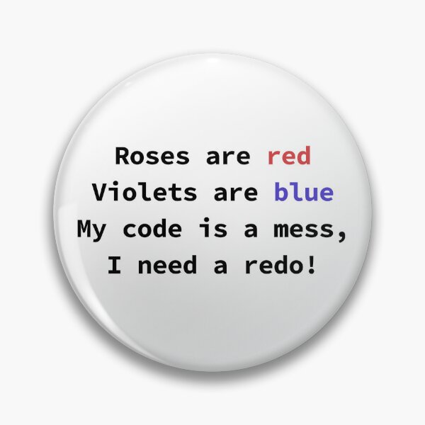 Item preview, Funny programming poem for coders Roses Are Red Violets Are Blue My Code Is A Mess designed and sold by yoshra.