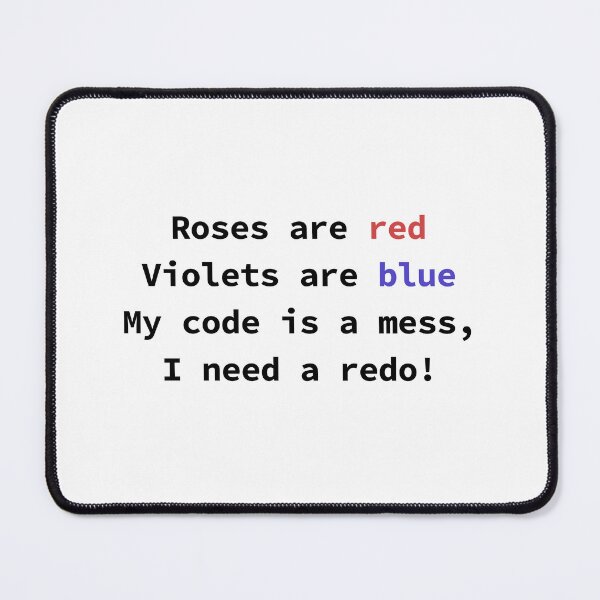 Item preview, Funny programming poem for coders Roses Are Red Violets Are Blue My Code Is A Mess designed and sold by yoshra.