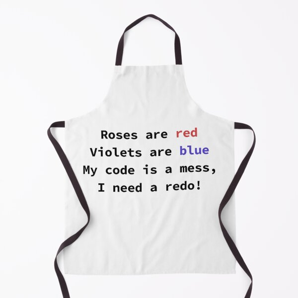 Item preview, Funny programming poem for coders Roses Are Red Violets Are Blue My Code Is A Mess designed and sold by yoshra.